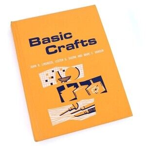 Basic Crafts by John Lindbeck Vintage Book 1969 Instant Library Coffee Table